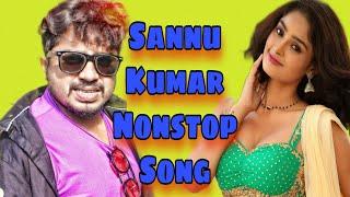 Sannu kumar maithili Jukebox  Sannu Kumar non stop maithali songs  Sannu Kumar hit songs