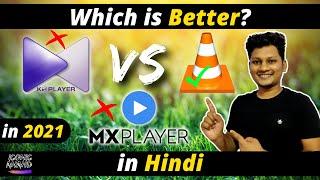 KM Player vs VLC vs MX Player   Which is Better in 2021  in HINDI By iconic anand