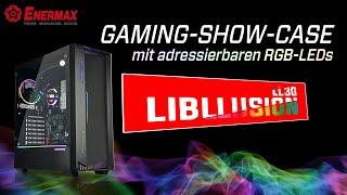 Enermax LIBLLUSION LL30 - ARGB Gaming-Gehäuse - Deutsch