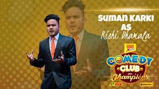 Best Of Suman Karki As Rishi Dhamala - जनता हाँस्‍न चाहान्छ  Comedy Clip 