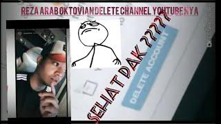 DETIK DETIK REZA ARAP OKTOVIAN DELETE CHANNEL NYA. LAGI VIRAL