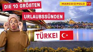 10 Dinge die du in der TÜRKEI auf keinen Fall tun solltest - Urlaubssünden  Fehler  Tipps