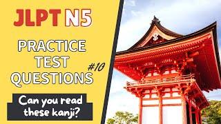 JLPT N5 Drill #10 - Japanese Kanji Practice Questions to Prepare for JLPTN5