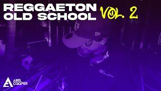 REGGAETON OLD SCHOOL VOL 2 Los mejores Reggaetones Vieja Escuela Mixed by Abel Cooper 