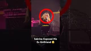 Sabrina Carpenter Exposed His Ex Girlfriend