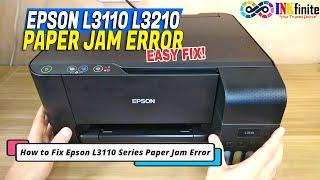 How to Fix Epson L3110 L3210 L3150 L3250 L3256 Paper Jam Error  INKfinite