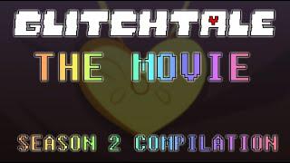 Glitchtale The Movie  Season 2 Compilation