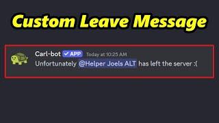 How To Get Custom Leave Messages Using Carl-Bot