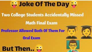 Students Unbelievable Answer To The Professor...  Joke Of The Day