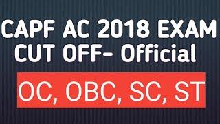 CUT OFF CAPF AC 2018 EXAM Lowest paper 1 cutoff last 4 years