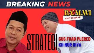 BUBAR CANGAK ‼️ BAALWI KLIPUNGAN MATI LANGKAH ‼️ SUDAH TERBACA OLEH GUS FUAD PLERED DAN KH NUR IHYA