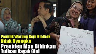 Pemilik Warung Kopi Ndak NyangkaPresiden Jokowi Mau Buatin Tulisan Kayak Gini..