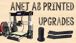 Self-Upgrading?  3D Printed Upgrades for the Anet A8