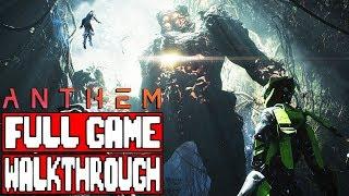 ANTHEM Full Game Walkthrough - No Commentary #Anthem Full Gameplay Walkthrough 2019