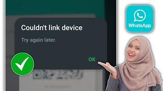 gb whatsapp link problem  how to fix couldnt link device gb whatsapp