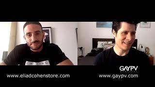 Eliad Cohen interview GAYPV Magazine Part 2