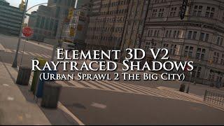 Element 3D V2 Raytraced Shadows