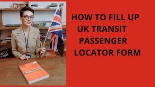 UK TRANSIT PASSENGER LOCATOR FORM  CANADA VIA LONDON ROUTE