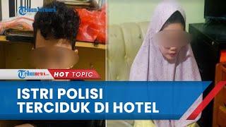 Istri Polisi di Palembang Tertangkap Basah Suami saat Selingkuh dengan Anak Kades di Kamar Hotel