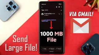 How to Send Large Files via Gmail more Than 25MB AndroidIOS