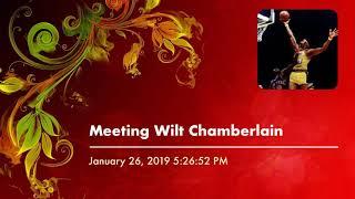 Meeting Wilt Chamberlain