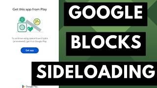 Apps can Detect & BLOCK use when Sideloaded on Android Now Android News Byte