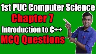 1st puc computer science mcq questions and answers on chapter 7 Introduction to C++