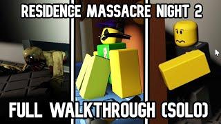 Residence Massacre Night 2 - Full Walkthrough SOLO  Roblox