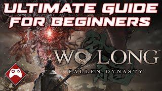 ULTIMATE GUIDE for Beginners  Wo Long Fallen Dynasty Leveling Equipment Builds & Mechanics