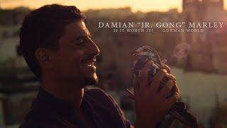 Damian JR GONG Marley - Is It Worth It ? Gunman World Official Video