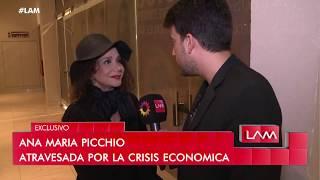 Ana María Picchio en crisis económica La palabra de la actriz