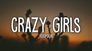 TOOPOOR - Crazy Girls Lyrics