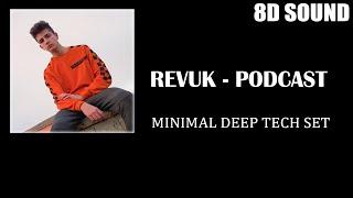 8D Minimal Deep Tech mix  8D AUDIO USE HEADPHONES Revuk