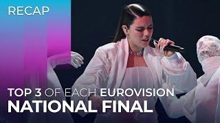 TOP 3 of each NATIONAL FINAL  Eurovision 2024  RECAP