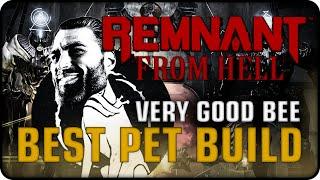 Best Pet Build  Remnant From Hell • Survival • New Patch 1.1.1