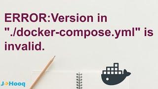 How to fix - ERROR Version in .docker-compose.yml is invalid.