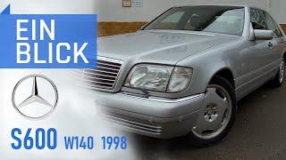 Mercedes S600 W140 1998 - Die S-Klasse die ALLES in den Schatten stellte