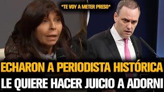 ECHARON A PERIODISTA DE CASA ROSADA Y LE QUIERE HACER JUICIO A ADORNI