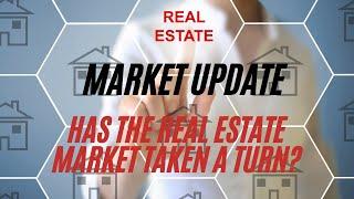 Real Estate Market Update Has the real estate market taken a turn? - Lisa Doyle & The Doyle Team