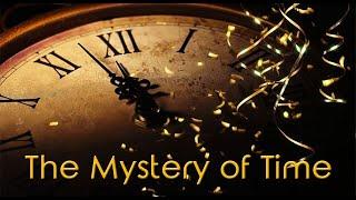 The Mystery of Time - Dr. Larry Ollison