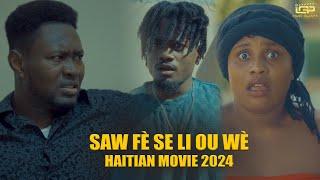 Saw fè se li ou wè  Fim ayisyen 2024  Film Haitien complet 2024  Full Haitian Movie 2024