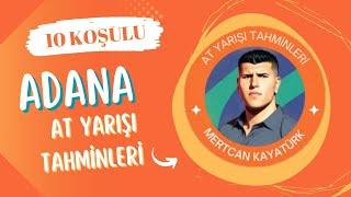 5 KASIM SALI ADANA AT YARIŞI TAHMİNLERİ  10 KOŞULU 