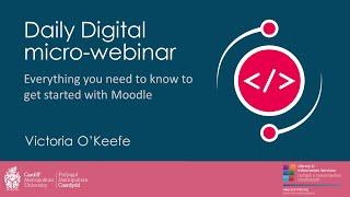 Daily Digital micro-webinar Everything you need to know to get started with Moodle