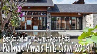 Best Staycation in Luxurious Resort Pullman Vimala Hills Ciawi