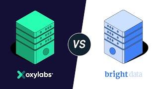 Bright Data or Oxylabs Proxy Provider Comparison