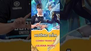 Combo trang bị Liliana theo BRU Nunu