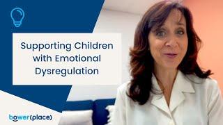 Supporting Children with Emotional Dysregulation