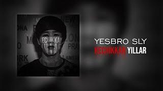 YESBRO SLY - Kechikkan Yillar Official Music Video
