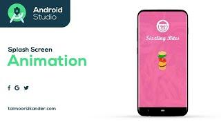 Splash Screen Android Studio  Splash Screen  Android