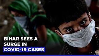 Bihar Coronavirus Update The State Sees A Surge In COVID-19 Cases